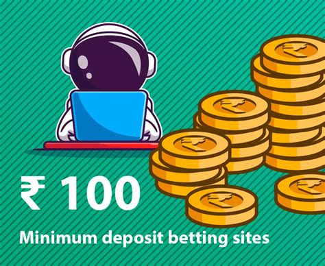 minimum 100 rs deposit betting sites